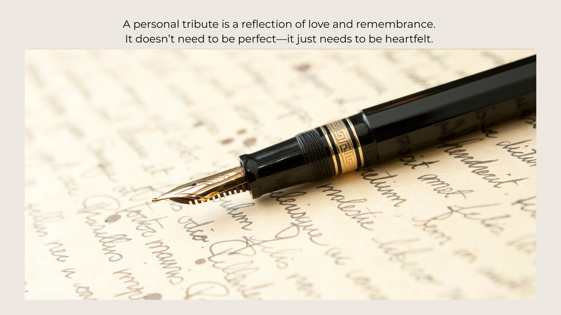 How to Write a Personal Tribute to a Loved One