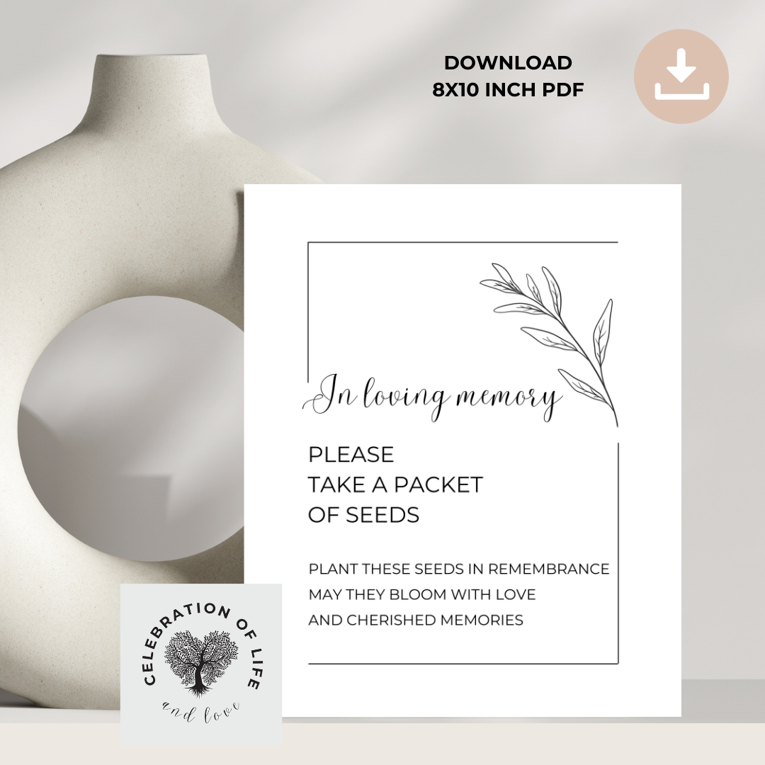 Take a Packet of Seeds – Funeral Sign Printable