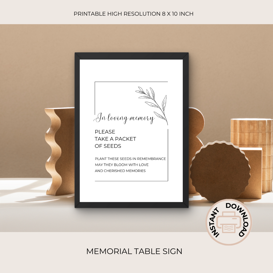 Take a Packet of Seeds – Funeral Sign Printable